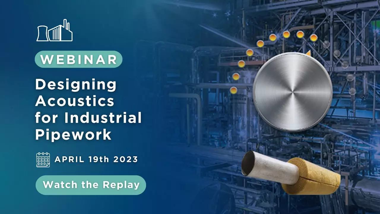 Webinar 02 | Designing Acoustics for Industrial Pipework thumbnail